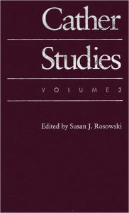 Cather Studies, Volume 3 - Cather Studies