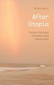 After Utopia Nicholas Spencer Author