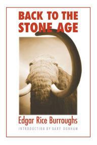 Back to the Stone Age Edgar Rice Burroughs Author