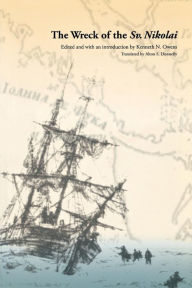 The Wreck of the Sv. Nikolai Kenneth N. Owens Editor