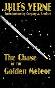 The Chase of the Golden Meteor Jules Verne Author