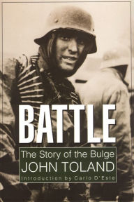 Battle: The Story of the Bulge John Toland Author