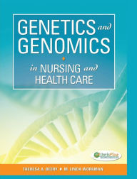 Genetics and Genomics in Nursing and Health Care Theresa A. Beery Phd, RN, ACNP Author