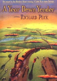 A Year Down Yonder Richard Peck Author