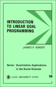Introduction to Linear Goal Programming James P. Ignizio Author