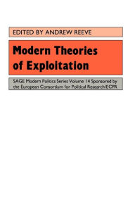 Modern Theories of Exploitation - Andrew Reeve