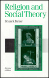 Religion and Social Theory: A Materialist Perspective (Theory, Culture & Society)