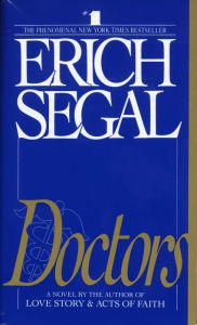 Doctors: A Novel Erich Segal Author