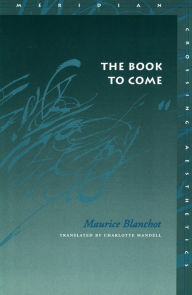 The Book to Come Maurice Blanchot Author