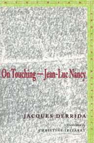 On Touching-Jean-Luc Nancy Jacques Derrida Author