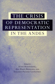The Crisis of Democratic Representation in the Andes Scott Mainwaring Editor