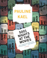 5001 Nights at the Movies: Expanded For The '90s With 800 New Reviews Pauline Kael Author