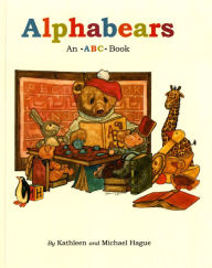 Alphabears: An ABC Book Kathleen Hague Author