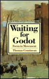 Waiting for Godot: Form in Movement (Twayne's Masterwork Studies)