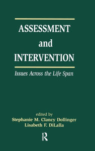 Assessment and Intervention Issues across the Life Span - Stephanie M.C. Dollinger