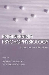 Engineering Psychophysiology: Issues and Applications - Wolf Boucsein