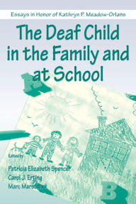 The Deaf Child In The Family And At School - Patricia Elizab Spencer