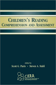 Children's Reading Comprehension and Assessment Scott G. Paris Editor