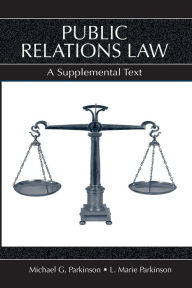 Public Relations Law: A Supplemental Text (Lea's Communication)