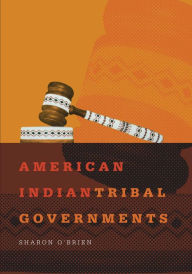 American Indian Tribal Governments Sharon O'Brien Author