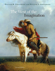 The West of the Imagination William H. Goetzmann Author