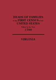 Heads Of Families At The First Census Of The United States,Taken In The Year 1790 - Census Bureau United States