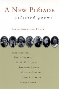 A New Pleiade: Selected Poems LSU Press Author