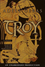 Troy (6 Cassettes) - Adele Geras