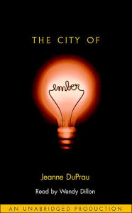 The City of Ember (Books of Ember Series #1) - Jeanne DuPrau