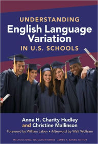 Understanding English Language Variation in U.S. Schools - CHARITY HUDLEY