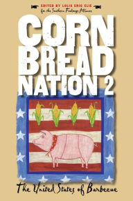 Cornbread Nation 2: The United States of Barbecue Lolis Eric Elie Editor
