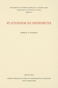 Platonism in Desportes Robert Burgess Author