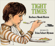 Tight Times (Turtleback School & Library Binding Edition) - Barbara Shook Hazen