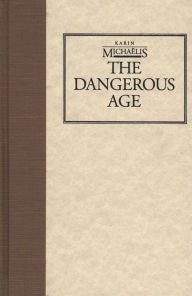 Dangerous Age Karin Michaelis Author