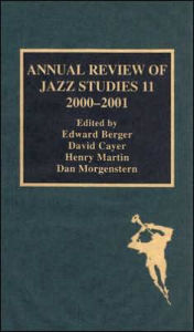 Annual Review of Jazz Studies 2000-2001 Edward Berger Editor