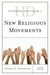 Historical Dictionary of New Religious Movements George D. Chryssides Author