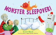 Monster Sleepover! - Scott Beck