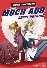 Much Ado about Nothing: Manga Shakespeare William Shakespeare Author