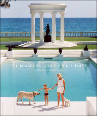 Slim Aarons: Once Upon a Time Slim Aarons Author