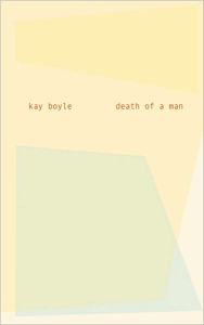 Death of a Man: A Novel Kay Boyle Author