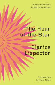 The Hour of the Star (Second Edition) Clarice Lispector Author