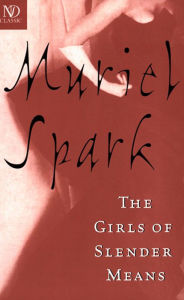 The Girls of Slender Means (New Directions Classic) Muriel Spark Author