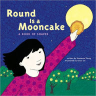 Round is a Mooncake: A Book of Shapes - Grace Lin