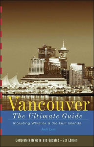 Vancouver: The Ultimate Guide - Judi Lees