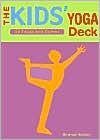 Kids' Yoga Deck: 50 Poses and Games Annie Buckley Author