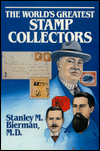 The World's Greatest Stamp Collectors