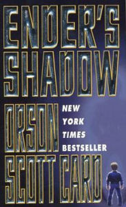 Ender's Shadow (Ender's Shadow Series #1) Orson Scott Card Author