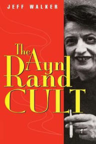 Ayn Rand Cult Jeff Walker Author