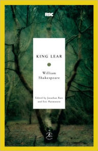 King Lear (Modern Library Royal Shakespeare Company Series) William Shakespeare Author