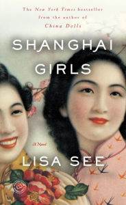 Shanghai Girls Lisa See Author